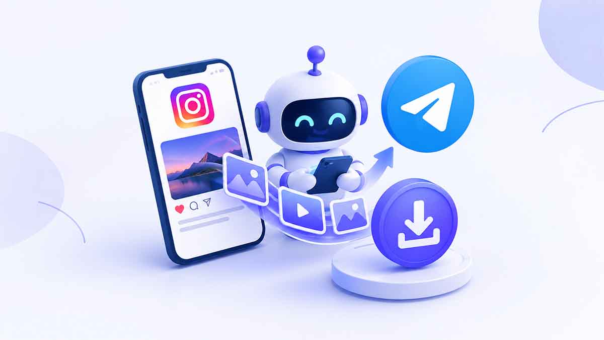 7 تا از بهترین ربات های تلگرام برای دانلود از اینستاگرام